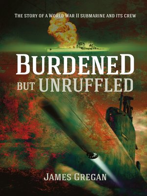 cover image of Burdened But Unruffled